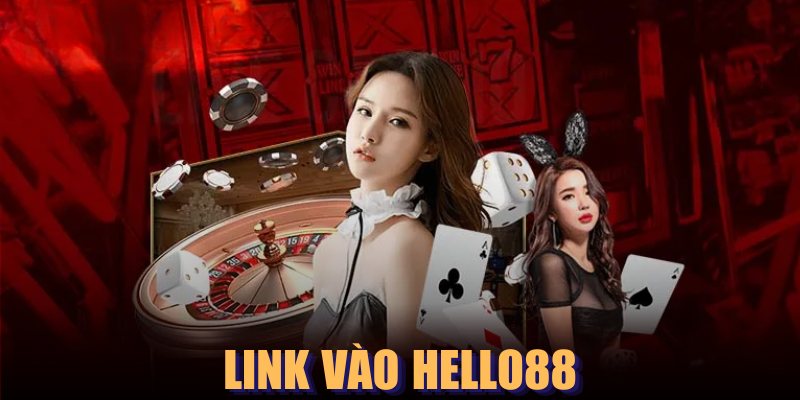 Tổng hợp các link vào Hello88 an toàn nhất hiện nay