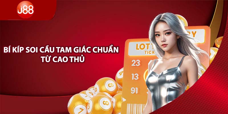 Bí kíp soi cầu tam giác chuẩn từ cao thủ