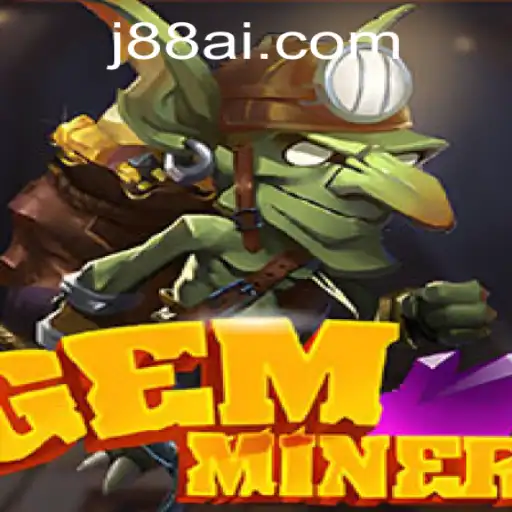 GemMiner: Descubra o Tesouro Oculto no Mundo Virtual de J88.COM