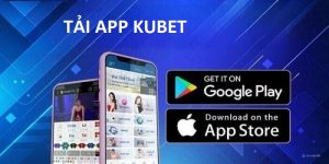 Tải app kubet